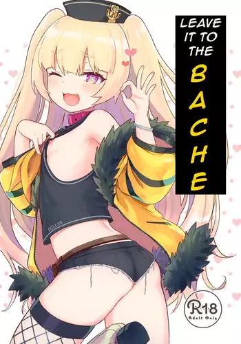 Bache ni Bacchiri Omakase! | Leave it to the Bache!