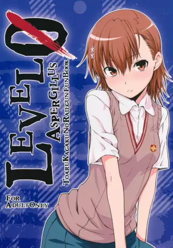 (C81) [Aspergillus (Okara)] LEVEL 0 (Toaru Kagaku no Railgun)