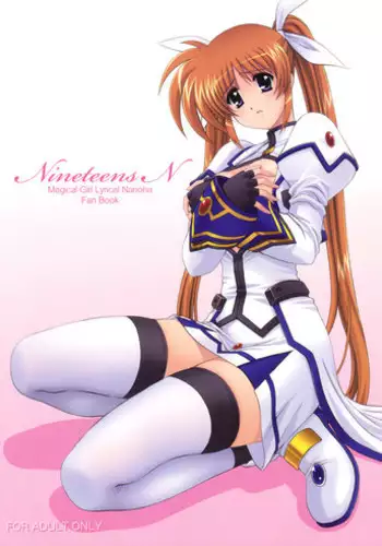 (COMIC1☆3) [Kamogawaya (Kamogawa Tanuki)] Nineteens N (Mahou Shoujo Lyrical Nanoha)