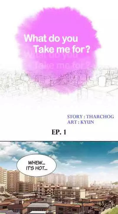What do you Take me For? Ch.52/?