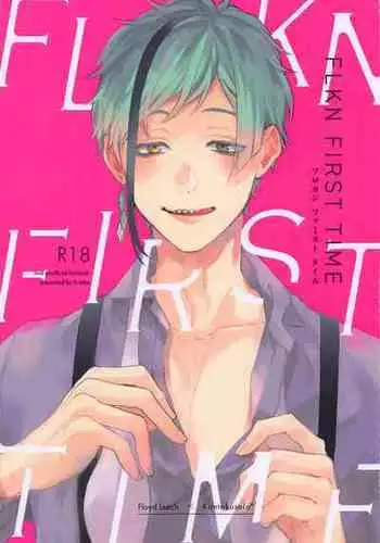 [0‐take] FLKN FIRST TIME (deizunitsuisuteddowandarando)
