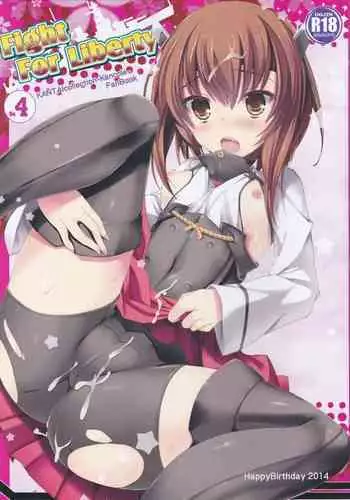 (Houraigekisen! Yo-i! 6Senme) [HappyBirthday (MARUchang)] Fight For Liberty No. 4 (Kantai Collection -KanColle-)