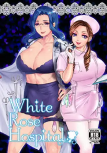 [Baraneko Yougashi-ten (Mogiki Hayami, The Amanoja9)] White Rose Hospital [English] [H-Konbini] [Digital]