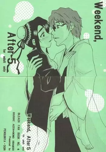 Weekend, After 5 (Bleach)