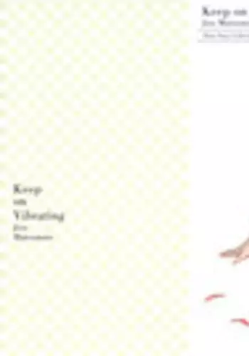 Keep on Vibrating [Jirō Matsumoto]